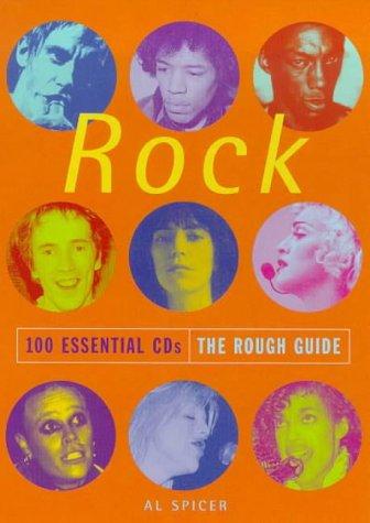 The Rough Guide to Rock 100 Essential CDs (Rough Guide 100 Esntl CD Guide)