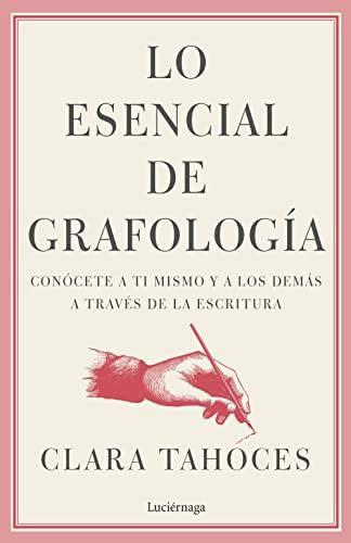 Lo esencial de grafología (PRACTICA)