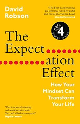 The Expectation Effect: How Your Mindset Can Transform Your Life