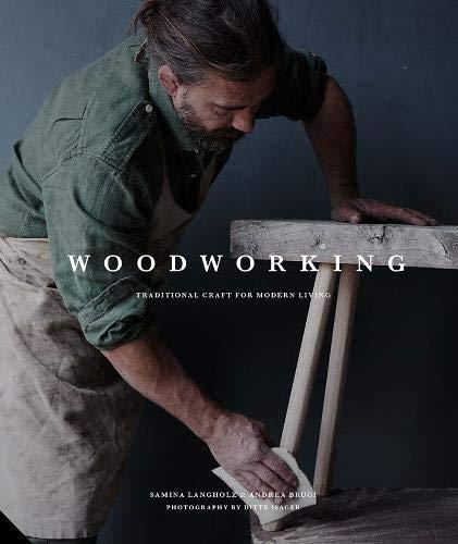 Woodworking: Traditional Craft for Modern Living (Traditional Craft/Modrn Living)