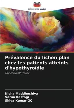 Prévalence du lichen plan chez les patients atteints d'hypothyroïdie: OLP et hypothyroïdie