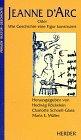 Jeanne d' Arc Oder Wie Geschichte eine Figur konstruiert