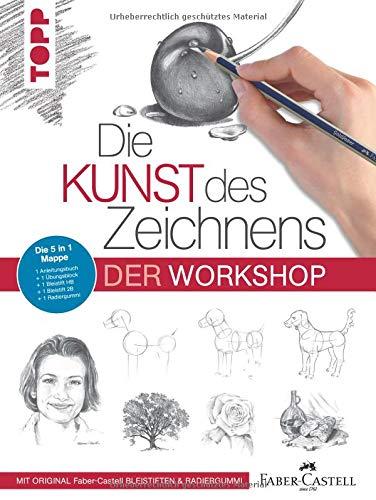 Die Kunst des Zeichnens - Der Workshop: 5 in 1 Mappe = 1 Anleitungsbuch + 1 Übungsblock + 1 Bleistift HB + 1 Bleistift 2B + 1 Radiergummi