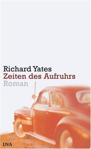 Zeiten des Aufruhrs: Roman