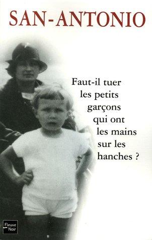 Faut-il tuer les petits garçons qui ont les mains sur les hanches ?