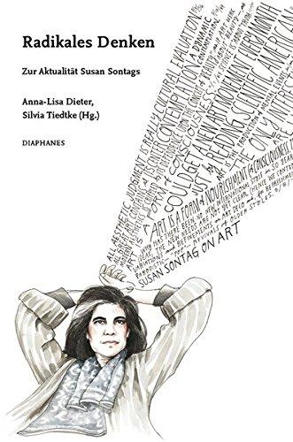 Radikales Denken: Zur Aktualität Susan Sontags