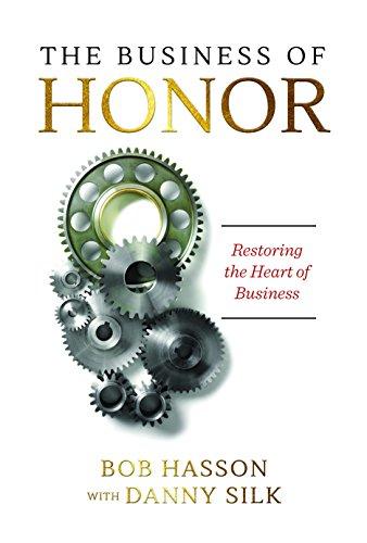 Hasson, B: Business of Honor: Restoring the Heart of Business