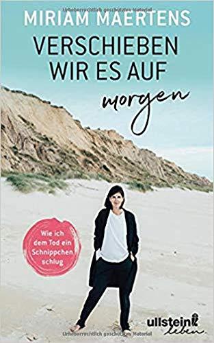 Verschieben wir es auf morgen: Wie ich dem Tod ein Schnippchen schlug