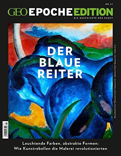 GEO Epoche Edition / GEO Epoche Edition 21/2020 - Der Blaue Reiter: Die Geschichte der Kunst