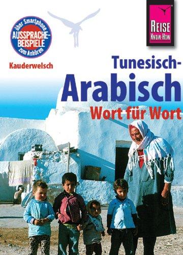 Kauderwelsch, Tunesisch-Arabisch, Wort für Wort