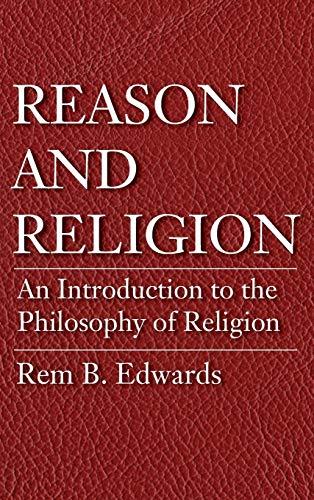 Reason and Religion: An Introduction to the Philosophy of Religion