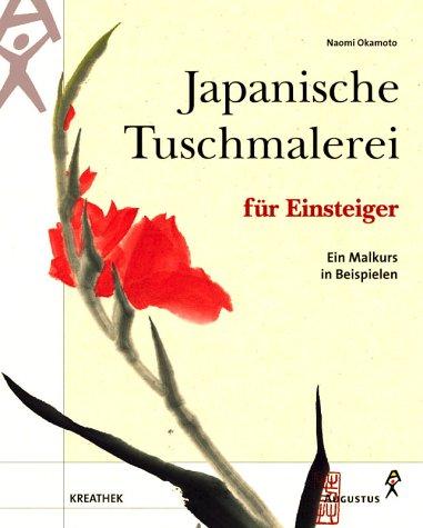 Japanische Tuschmalerei für Einsteiger