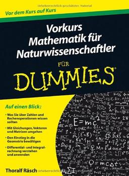 Vorkurs Mathematik für Naturwissenschaftler für Dummies (Fur Dummies)