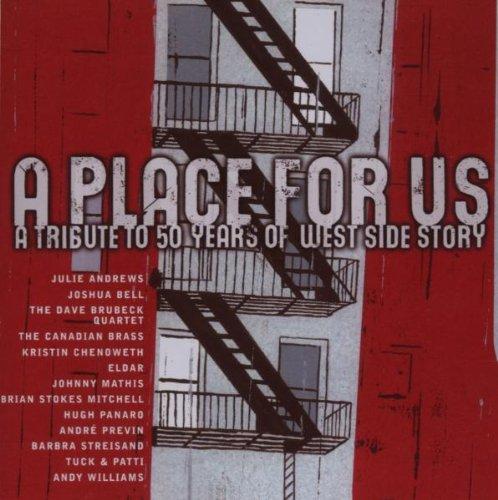 A Place for Us-a Tribute 50 Years West Side Story