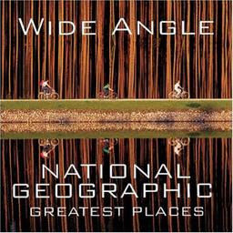 Wide Angle: National Geographic Greatest Places