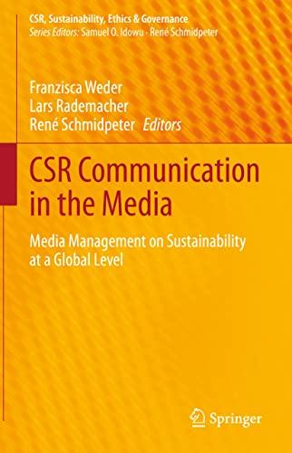 CSR Communication in the Media: Media Management on Sustainability at a Global Level (CSR, Sustainability, Ethics & Governance)