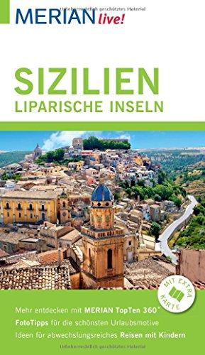 MERIAN live! Reiseführer Sizilien Liparische Inseln: Mit Extra-Karte zum Herausnehmen