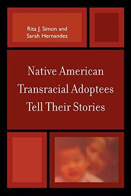 Native American Transracial Adoptees Tell Their Stories