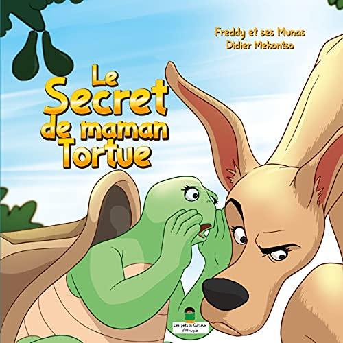 LE SECRET DE MAMAN TORTUE: Collection les petits curieux d'Afrique