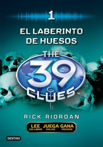 El laberinto de huesos (The 39 Clues, Band 1)