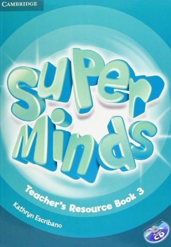 Super Minds Level 3 Teacher's Resource Book with Audio CD [With CD (Audio)]