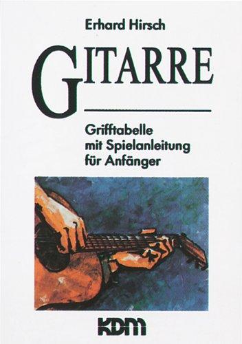 Gitarre: Grifftabelle mit Spielanleitung für Anfänger: BD 1