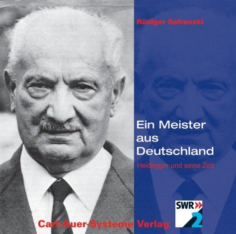 Ein Meister aus Deutschland. 2 CDs. . Heidegger und seine Zeit