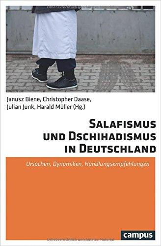 Salafismus und Dschihadismus in Deutschland: Ursachen, Dynamiken, Handlungsempfehlungen