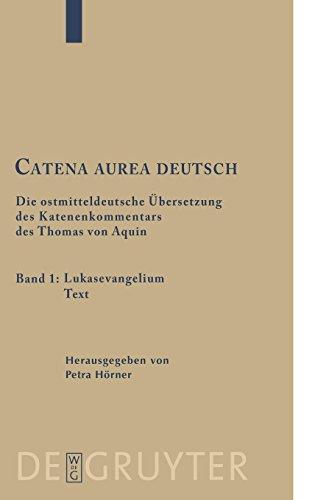 Catena aurea deutsch: Lukasevangelium: Text