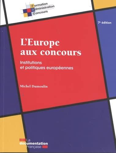 L'Europe aux concours : institutions et politiques européennes