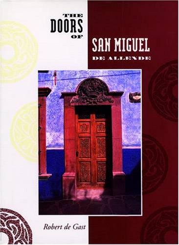 The Doors of San Miguel De Allende