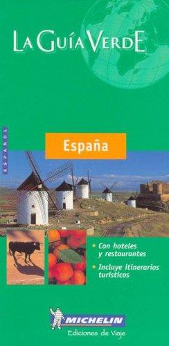 Michelin la Guia Verde Espana (Michelin Green Guide Espana (Spain, Spanish Ed.))