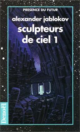 Sculpteurs de ciel. Vol. 1