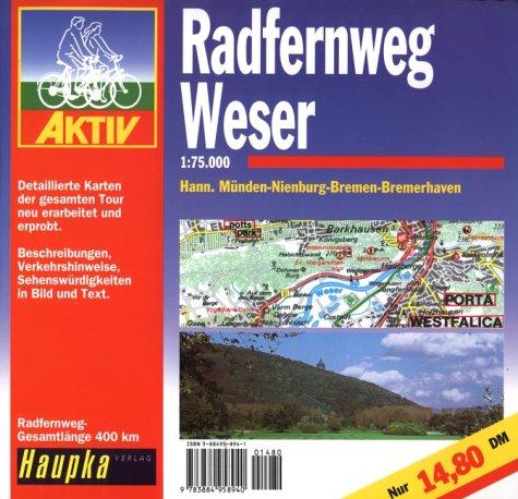 Geführte Radtouren: Radfernweg Weser. 1 : 75 000.