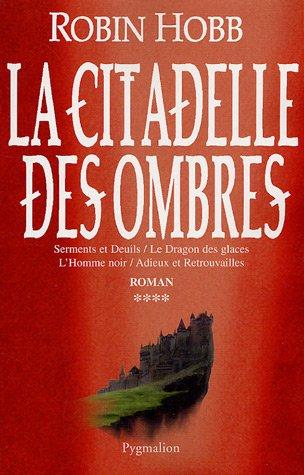 La citadelle des ombres. Vol. 4