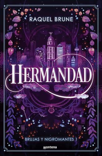 Hermandad (Brujas y nigromantes 1) (Lo más visto, Band 1)