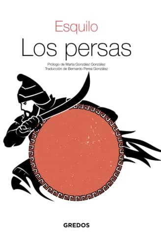 Los persas (Textos clásicos, Band 28)