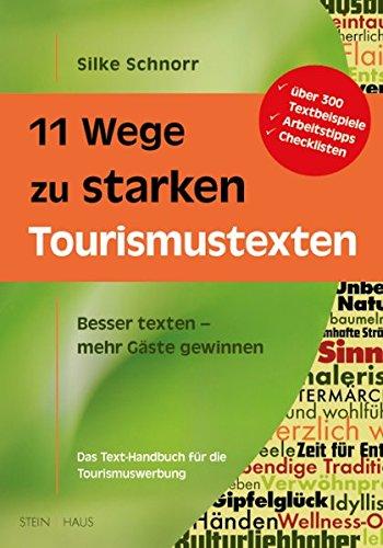 11 Wege zu starken Tourismustexten