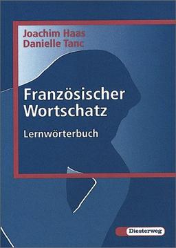 Französischer Wortschatz: Lernwörterbuch