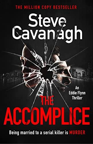 The Accomplice: The follow up to the bestselling THIRTEEN, FIFTY FIFTY and THE DEVIL'S ADVOCATE