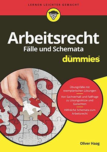 Arbeitsrecht Fälle und Schemata für Dummies