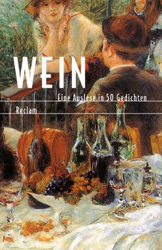 Wein. Eine Auslese in 50 Gedichten.