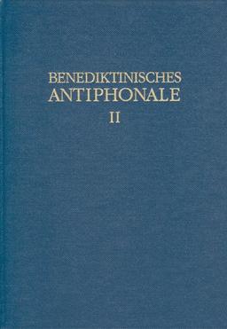 Benediktinisches Antiphonale I-III: Benediktinisches Antiphonale: Mittagshore: Bd 2