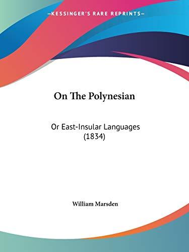 On The Polynesian: Or East-Insular Languages (1834)