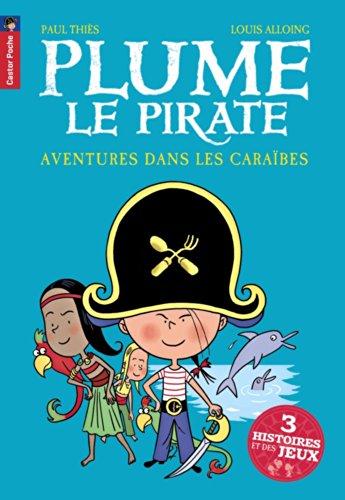 Plume le pirate. Aventures dans les Caraïbes