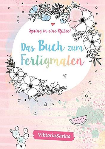 Spring in eine Pfütze! Das Buch zum Fertigmalen