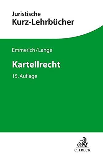 Kartellrecht: Ein Studienbuch (Kurzlehrbücher für das Juristische Studium)