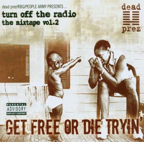 Get Free,Or die Trying