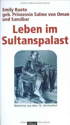 Leben im Sultanspalast. Memoiren aus dem 19. Jahrhundert