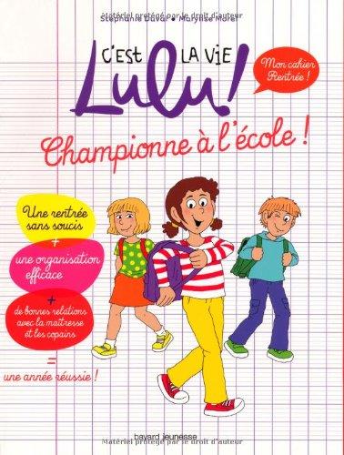 Championne à l'école ! : mon cahier rentrée !